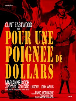 Affiche du film Pour Une Poignee De Dollars