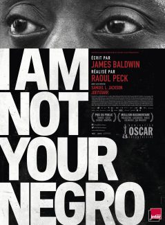 Affiche du film I Am Not Your Negro